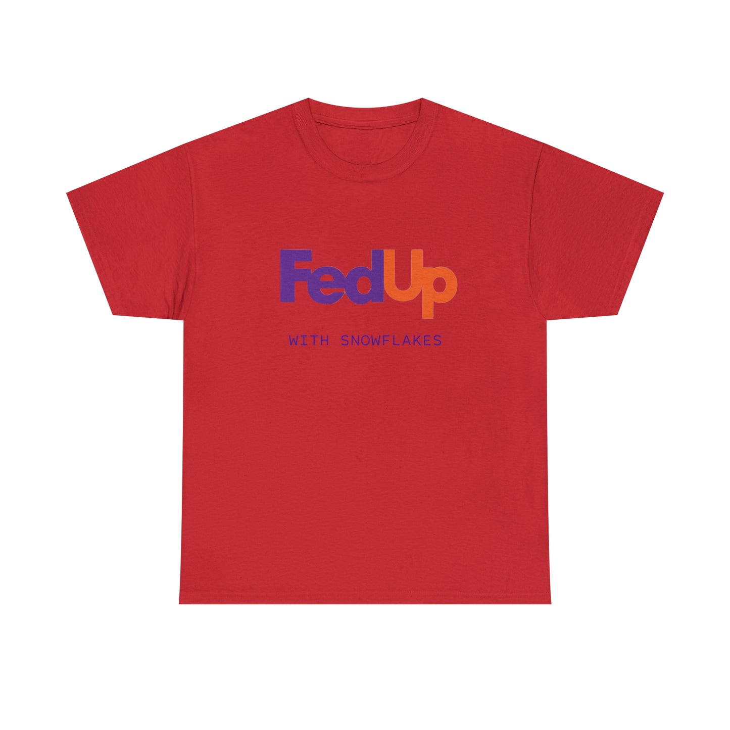 FedUp With SnowFlakes