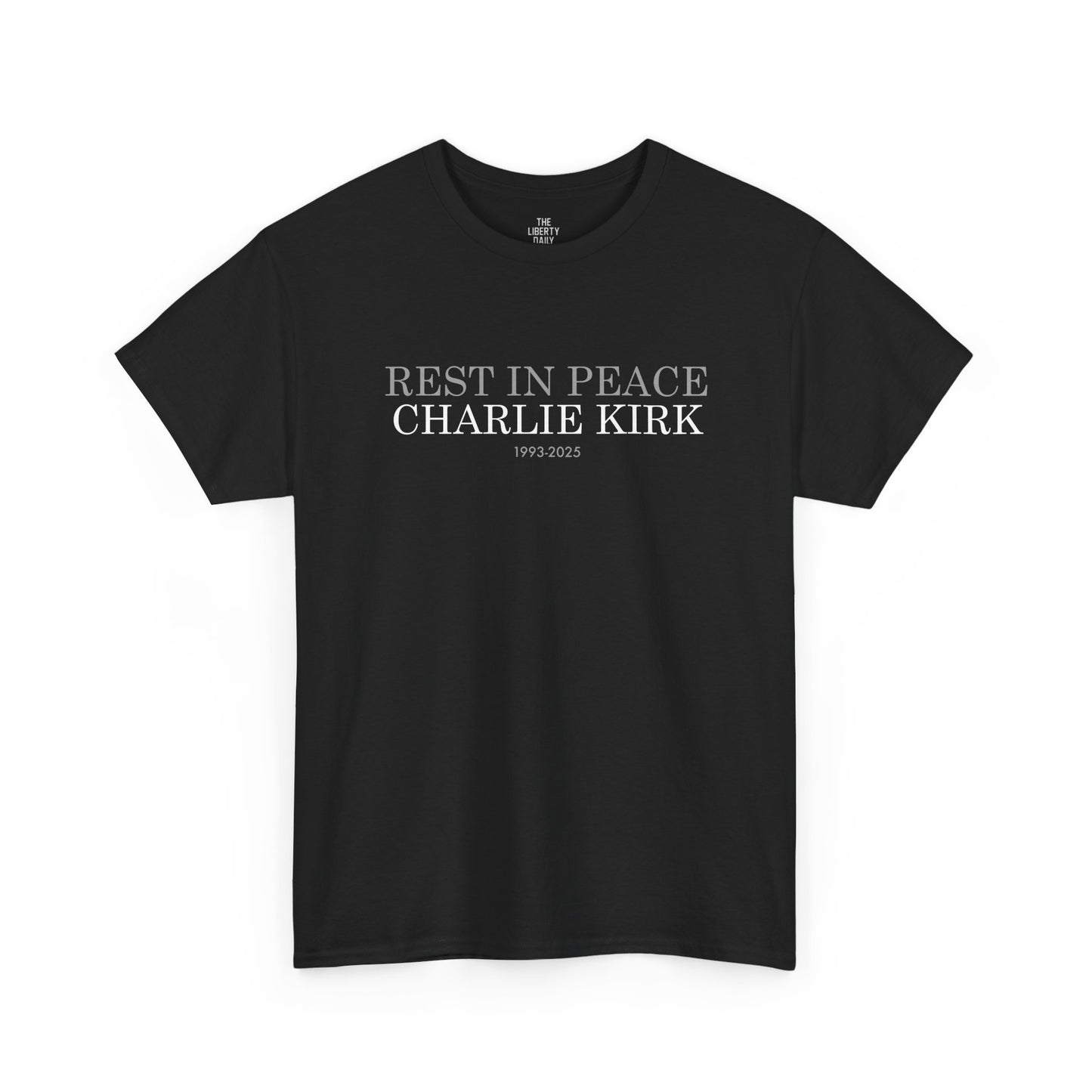 Rest In Peace Charlie Kirk Tee