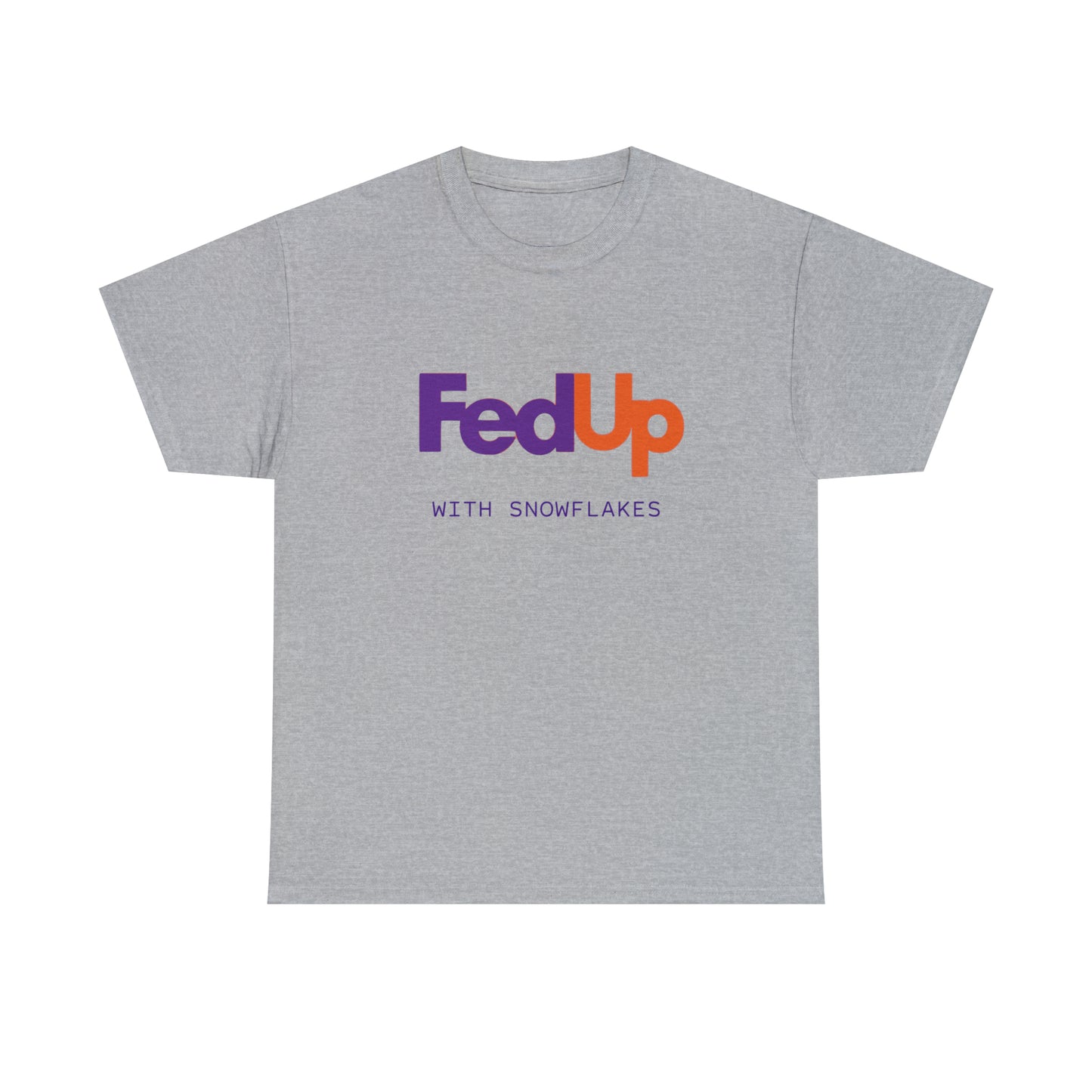 FedUp With SnowFlakes