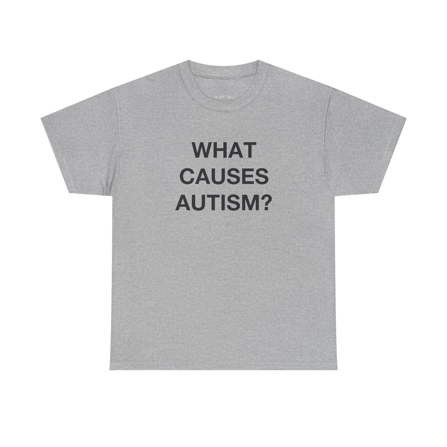 What Causes Autism T-Shirt