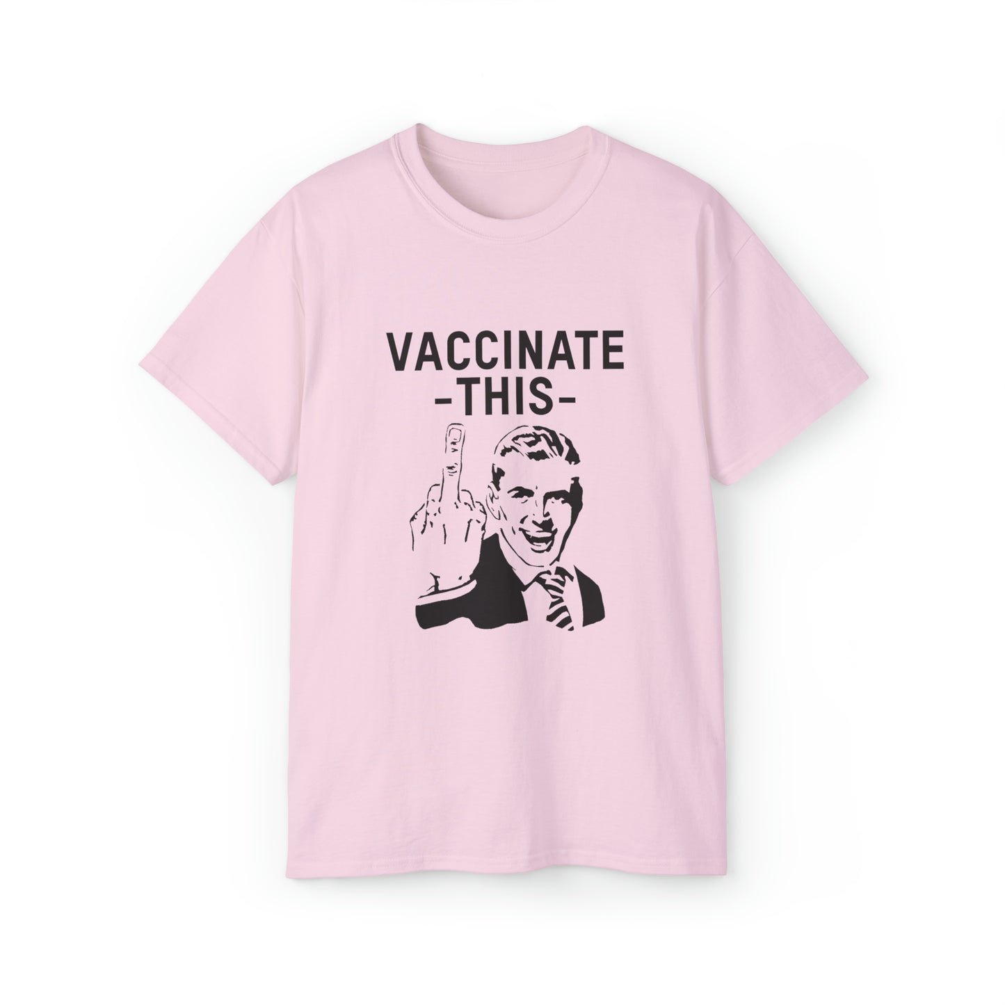 Vaccinate This T-Shirt