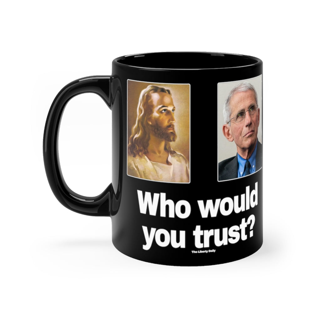 Who would you trust? Mug