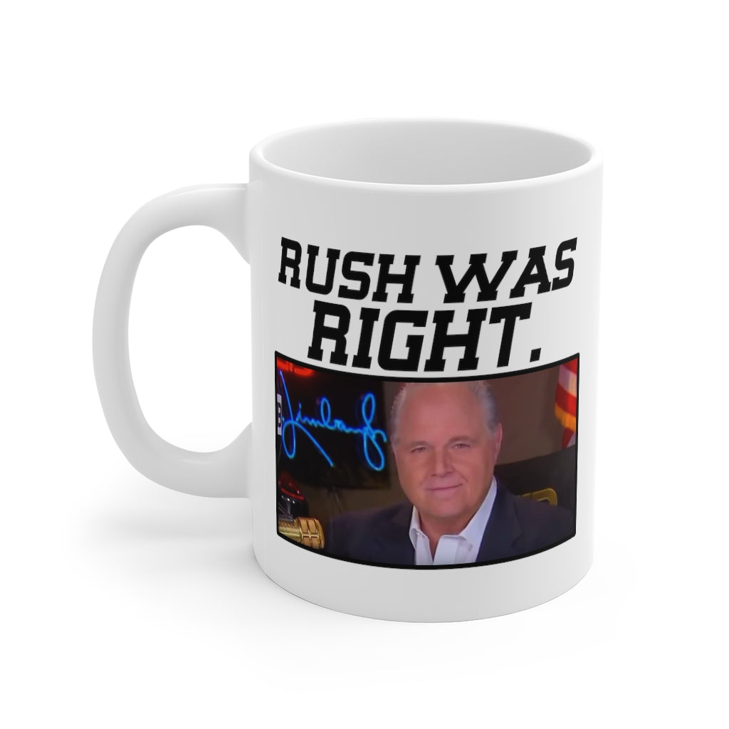 Rush Was Right - Mug - The Liberty Daily