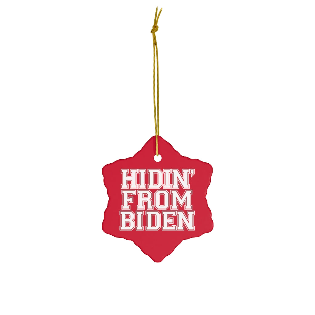 Hidin' from Biden Christmas Ornament
