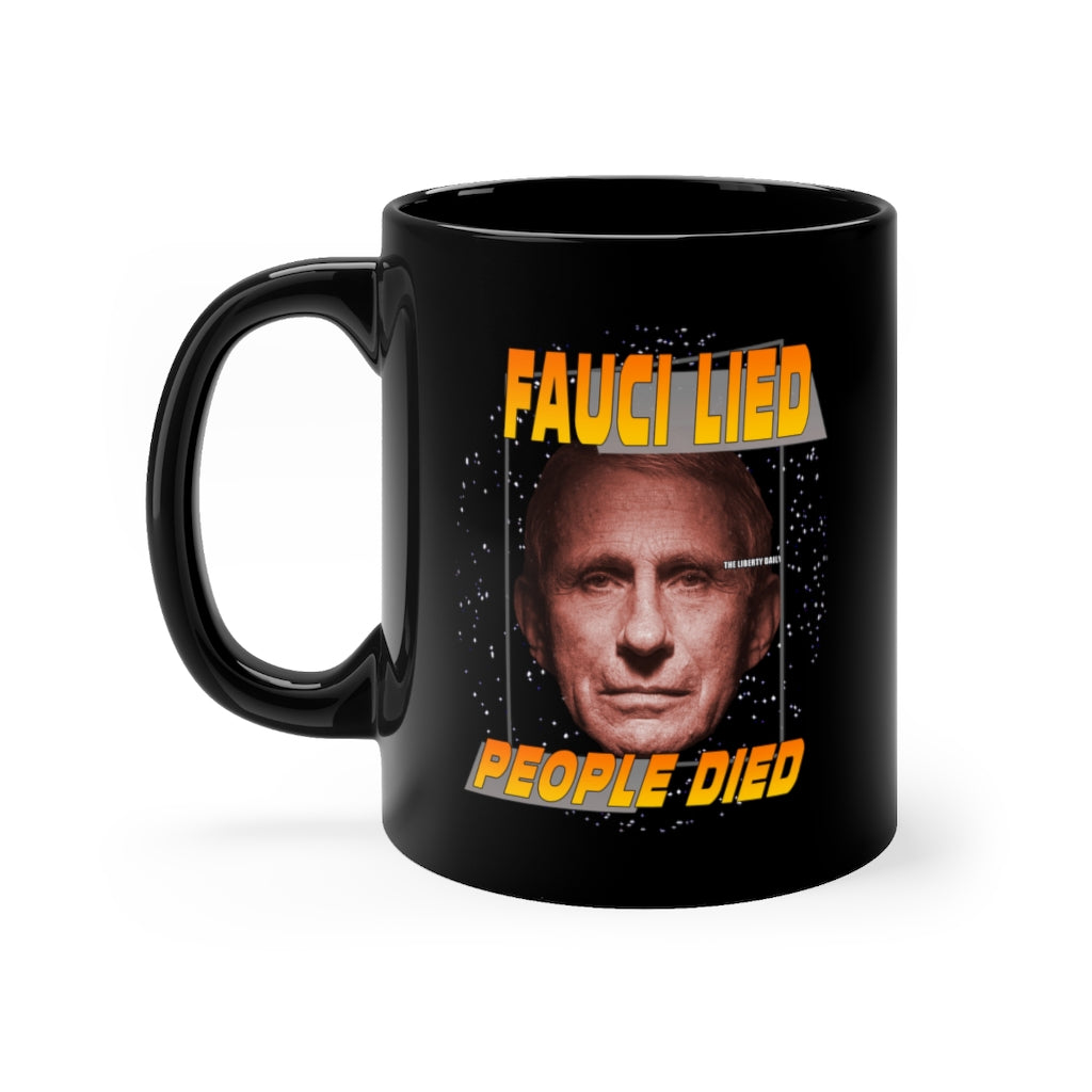 Fauci Lied People Died Mug