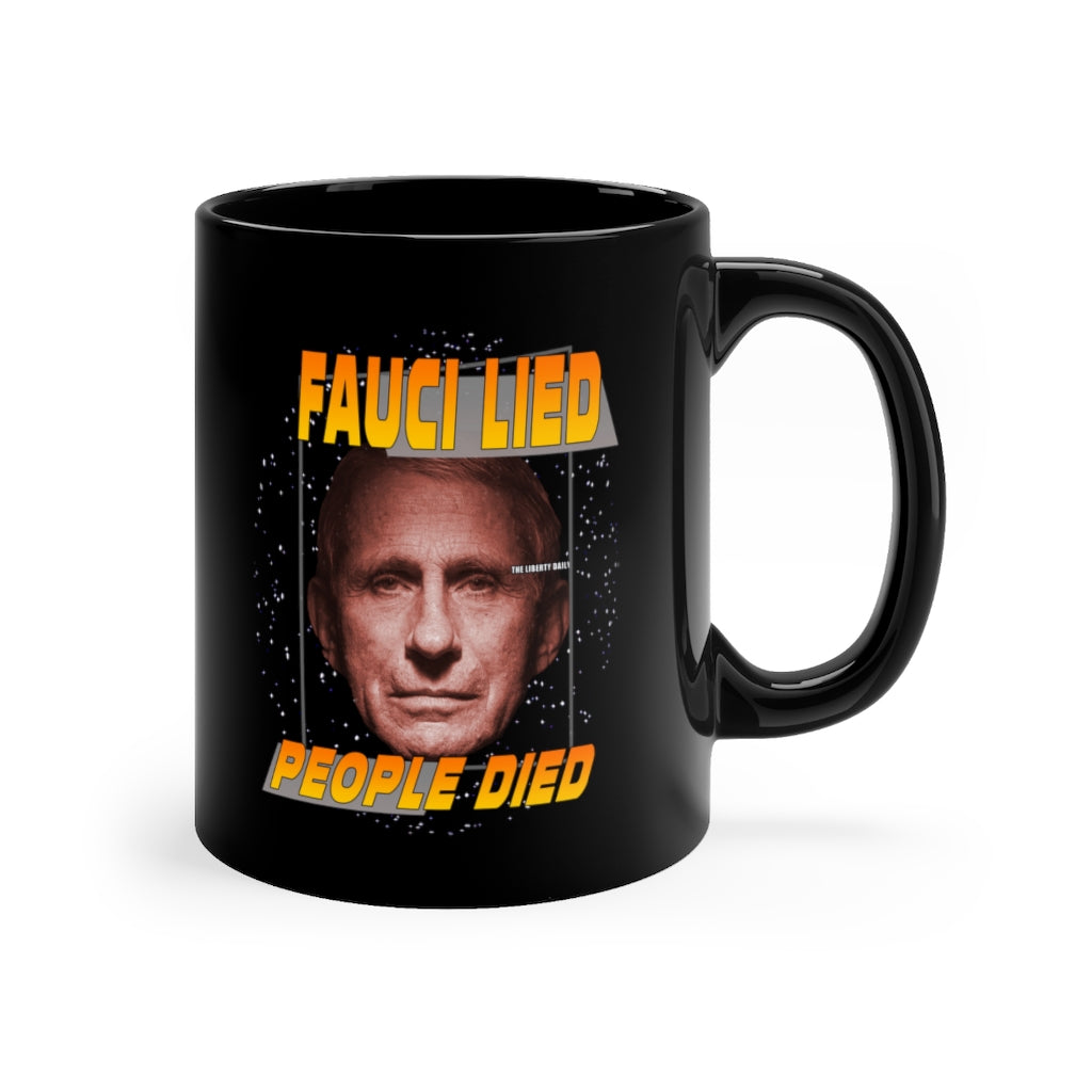 Fauci Lied People Died Mug