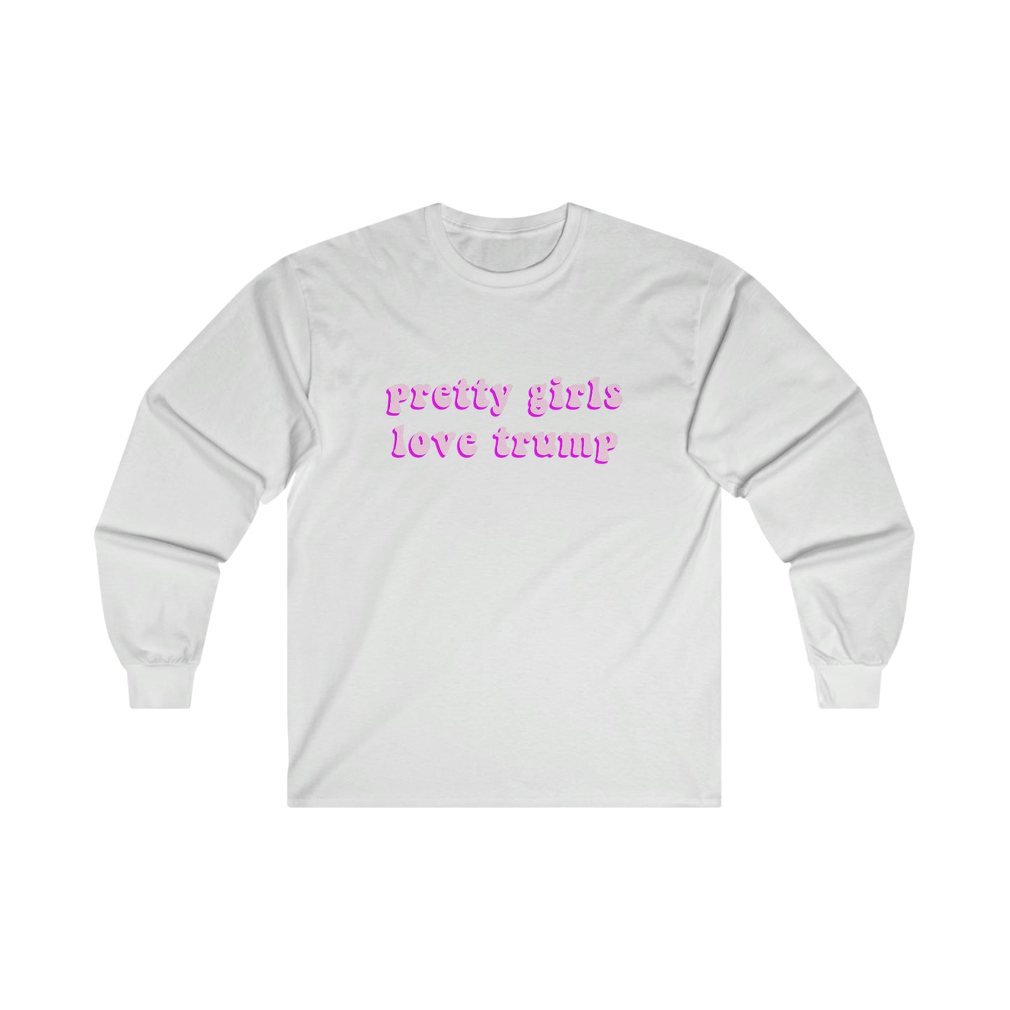 Pretty Girls Love Trump - Longsleeve Womens Trump T-Shirt