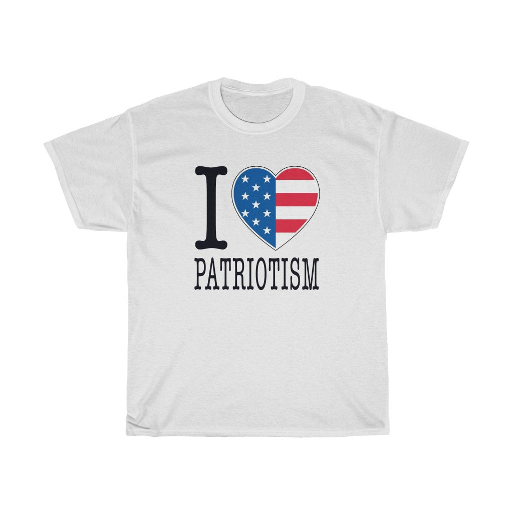 I Love Patriotism Shirt