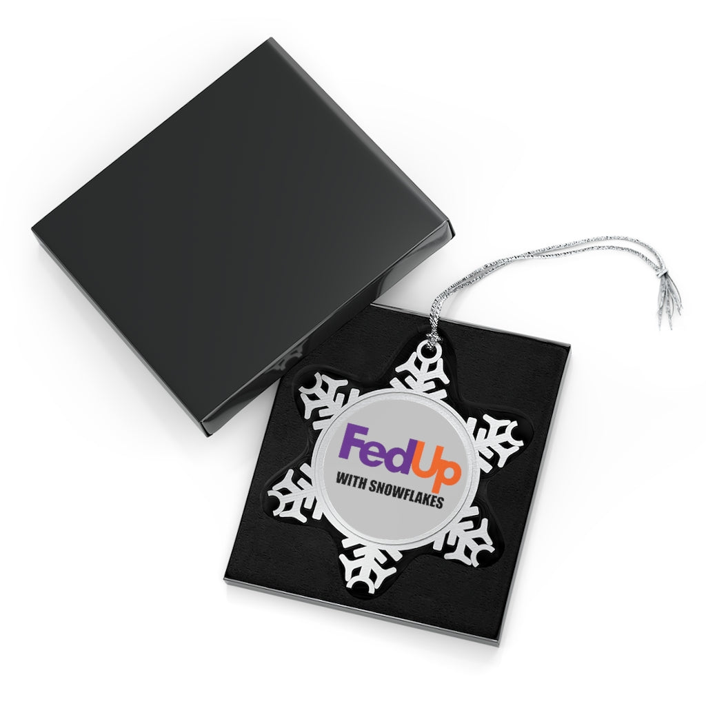 FedUp with Snowflakes Ornament
