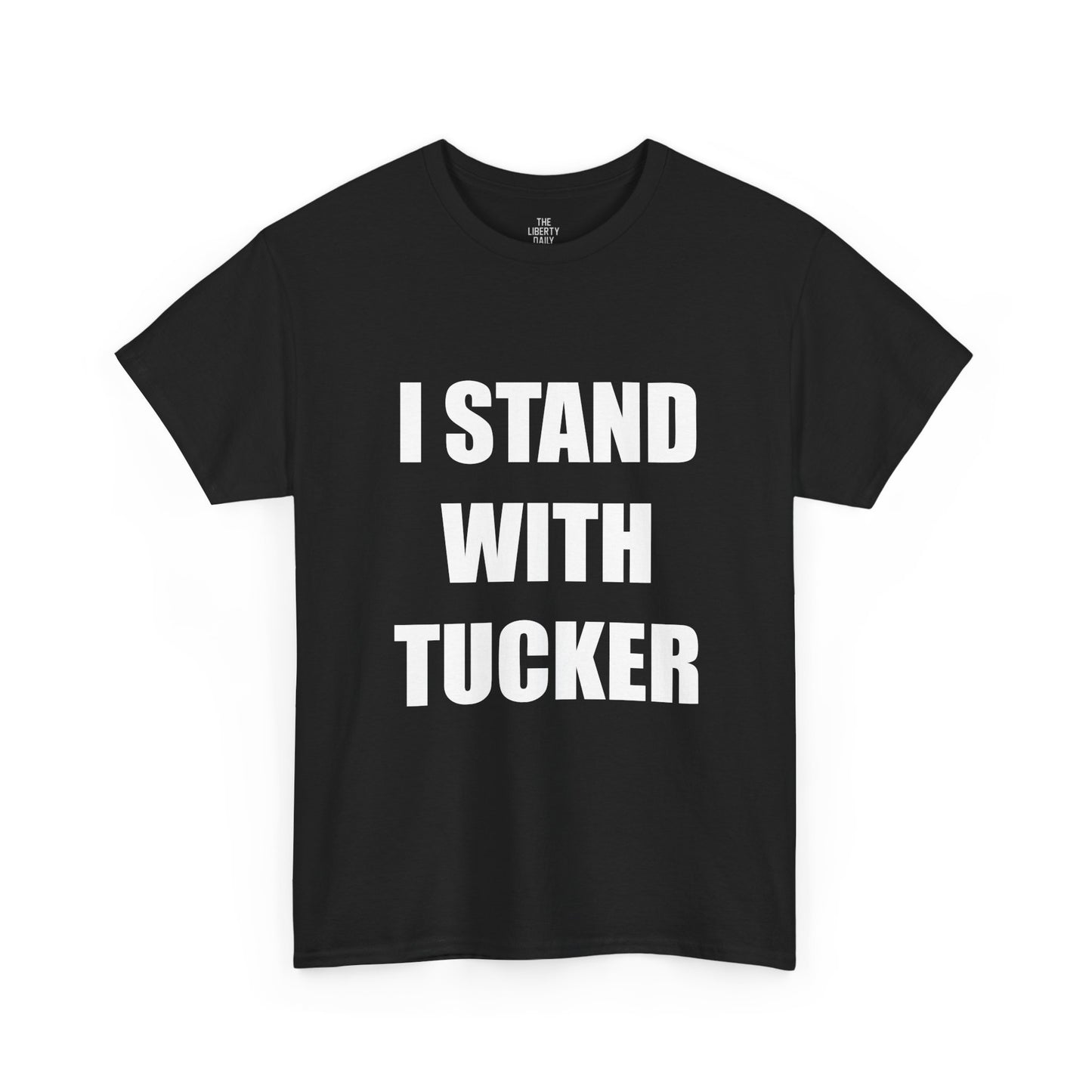 I Stand With Tucker Tee