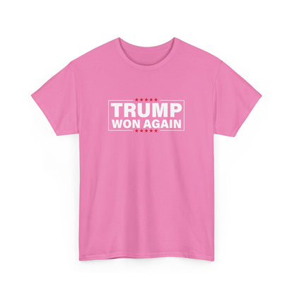 Trump Won Again T-Shirt