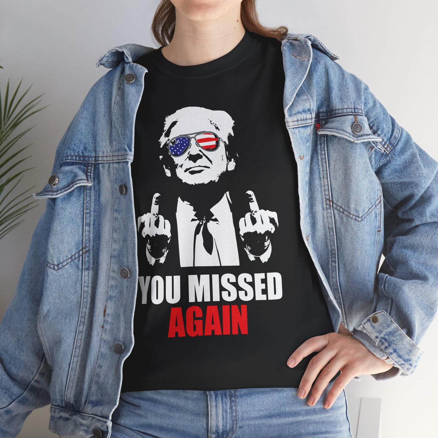 You Missed Again T-Shirt