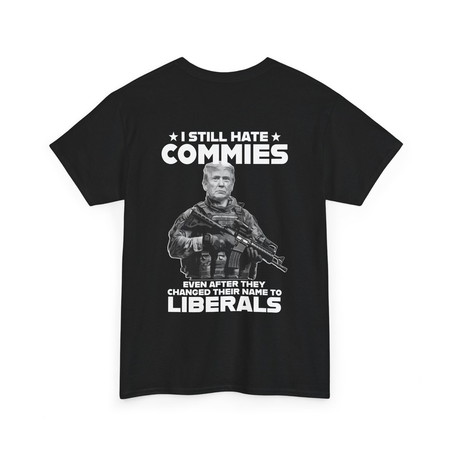 Commies & Liberals T-Shirt