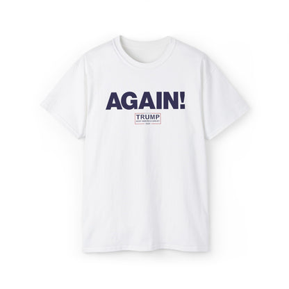 AGAIN! T-Shirt