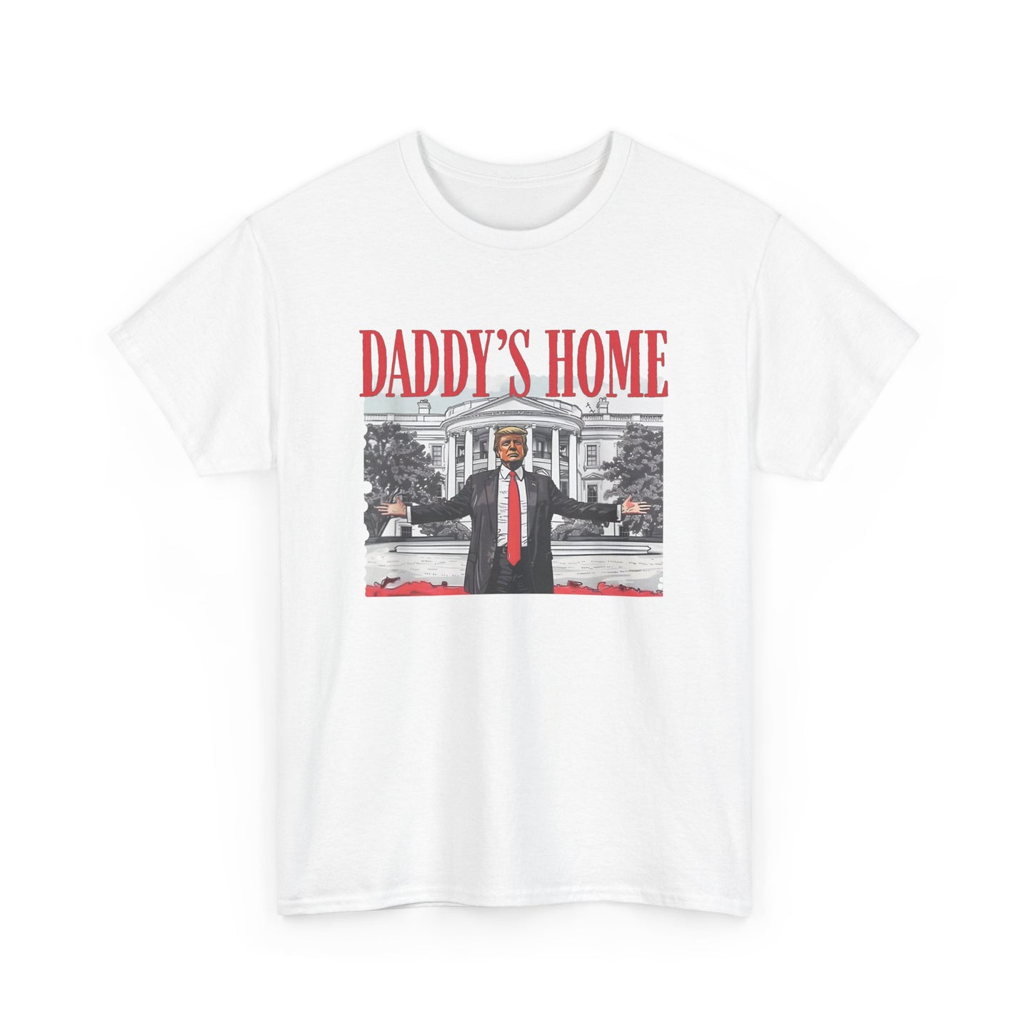 Daddy's Home T-Shirt