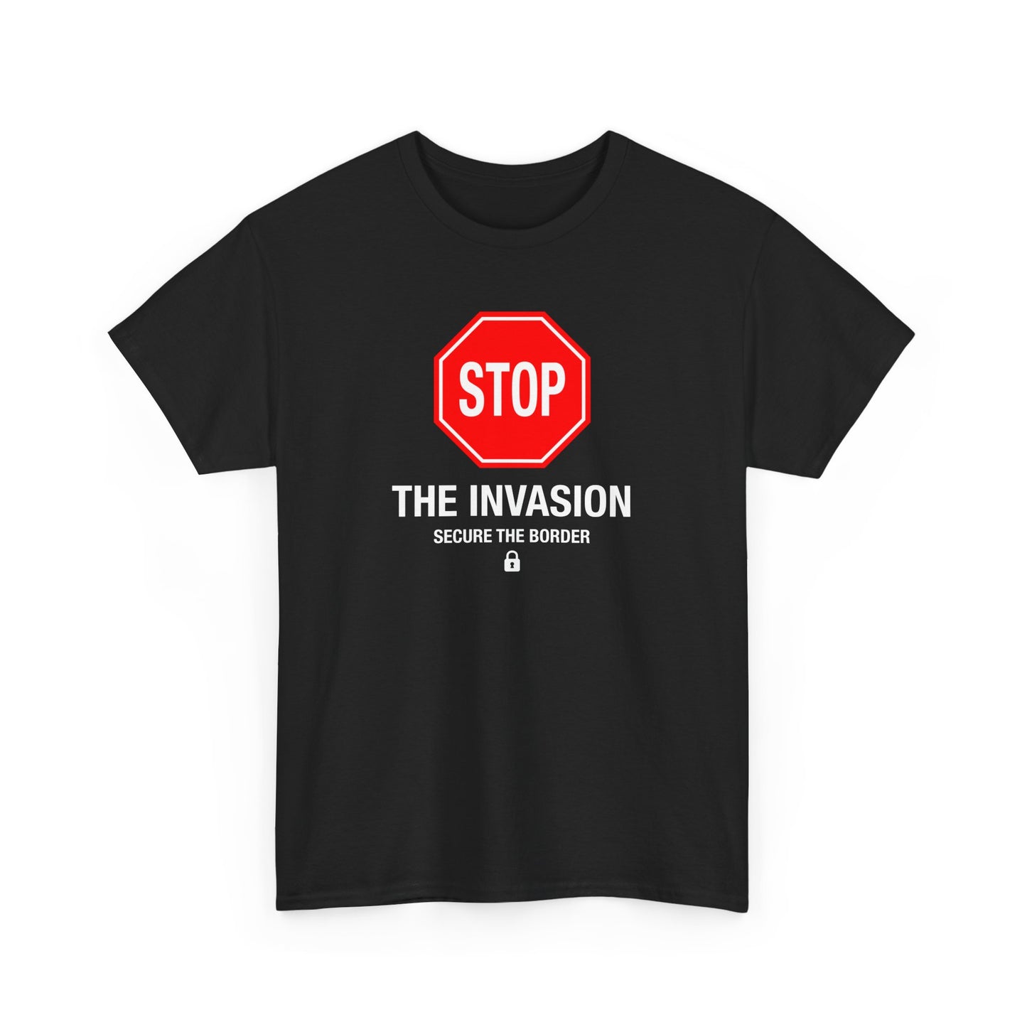 Stop the Invasion T-Shirt