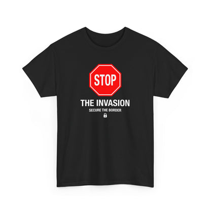 Stop the Invasion T-Shirt