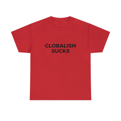 Globalism Sucks Shirt