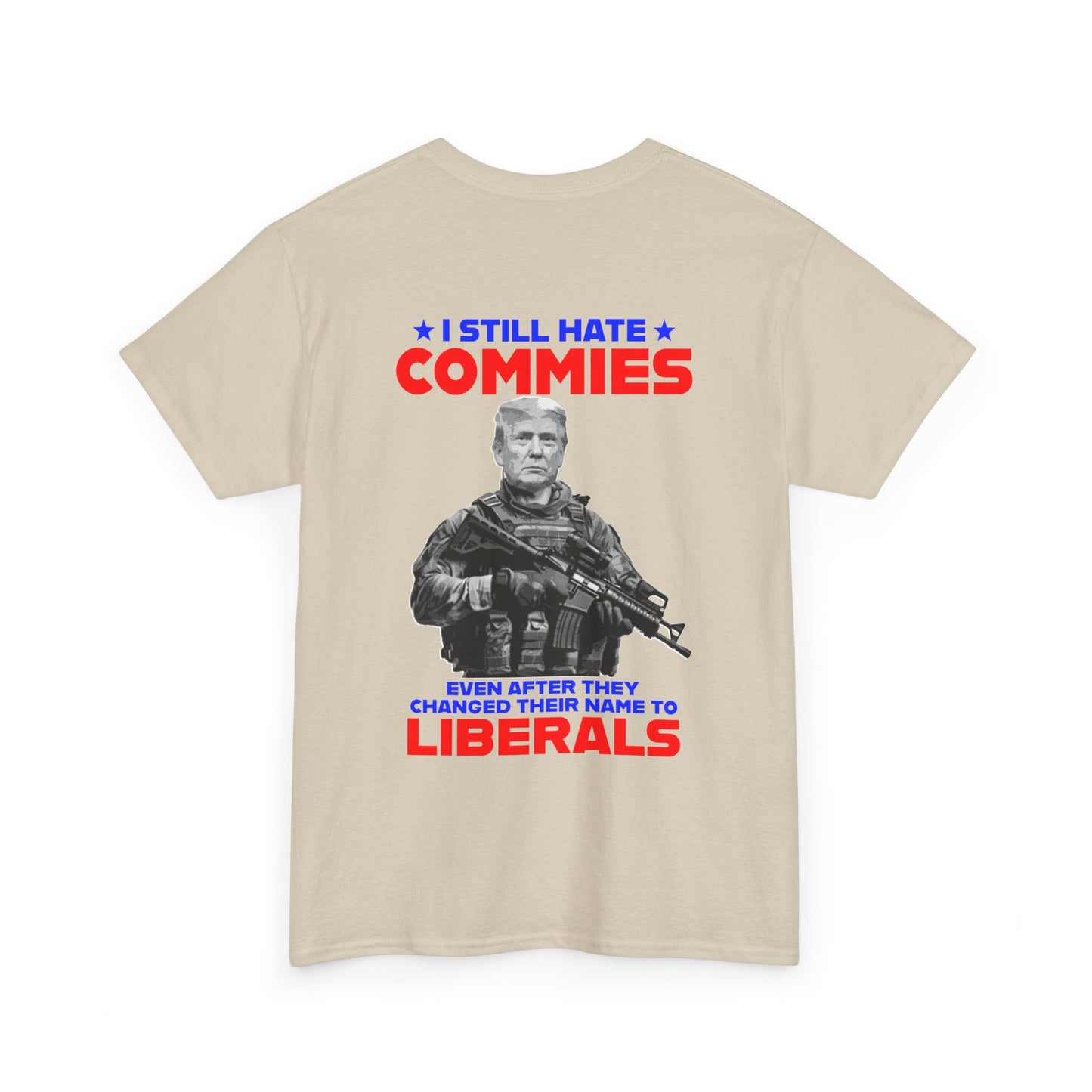 Commies & Liberals T-Shirt