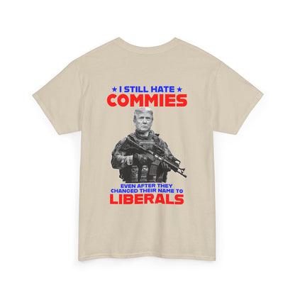 Commies & Liberals T-Shirt