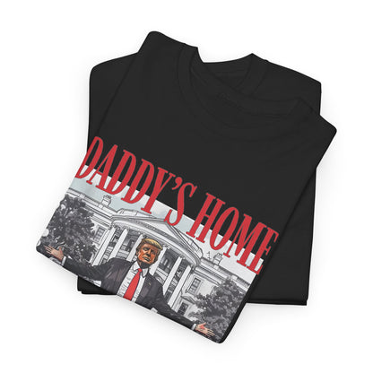 Daddy's Home T-Shirt