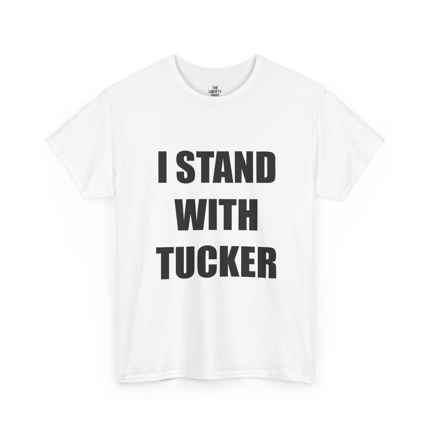 I Stand With Tucker Tee