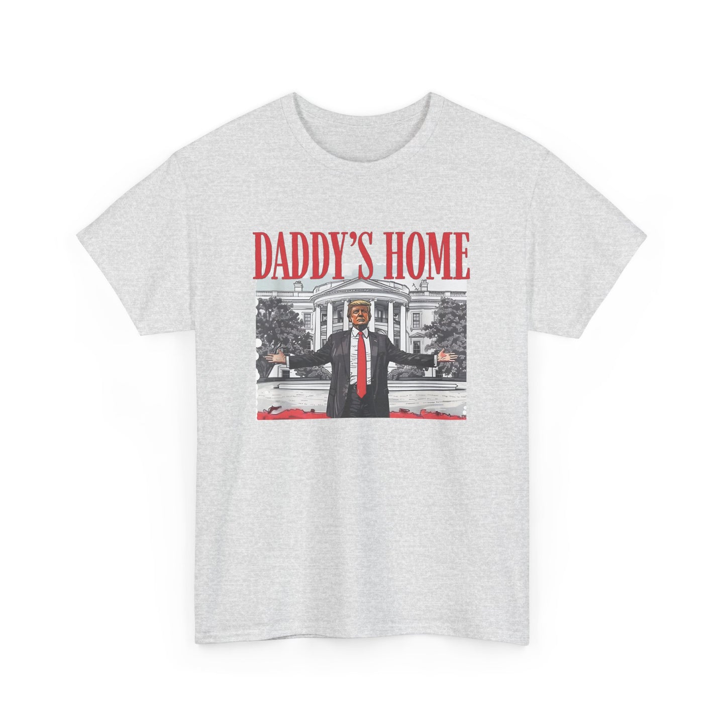 Daddy's Home T-Shirt