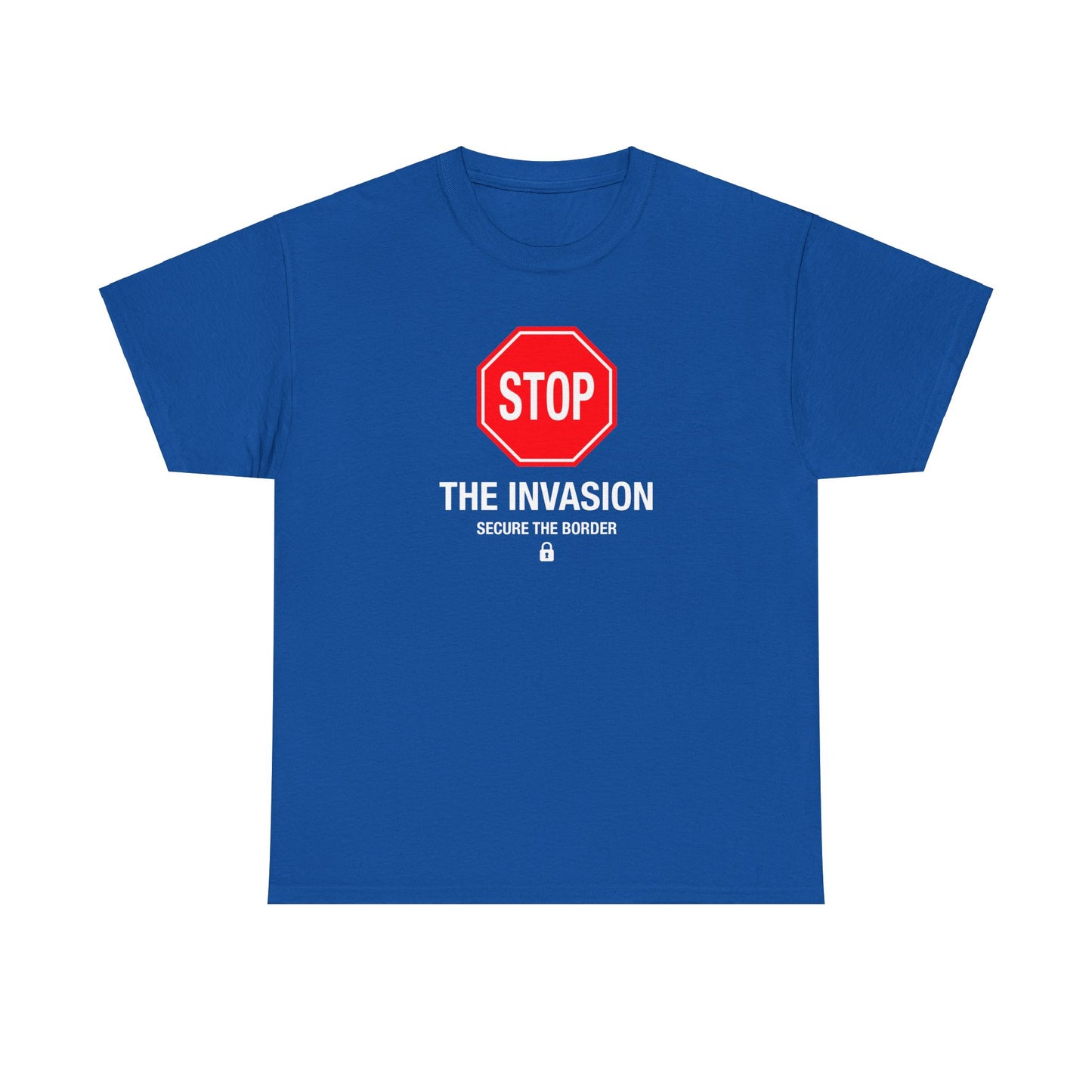 Stop the Invasion T-Shirt