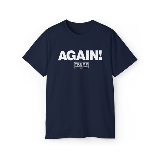 AGAIN! T-Shirt
