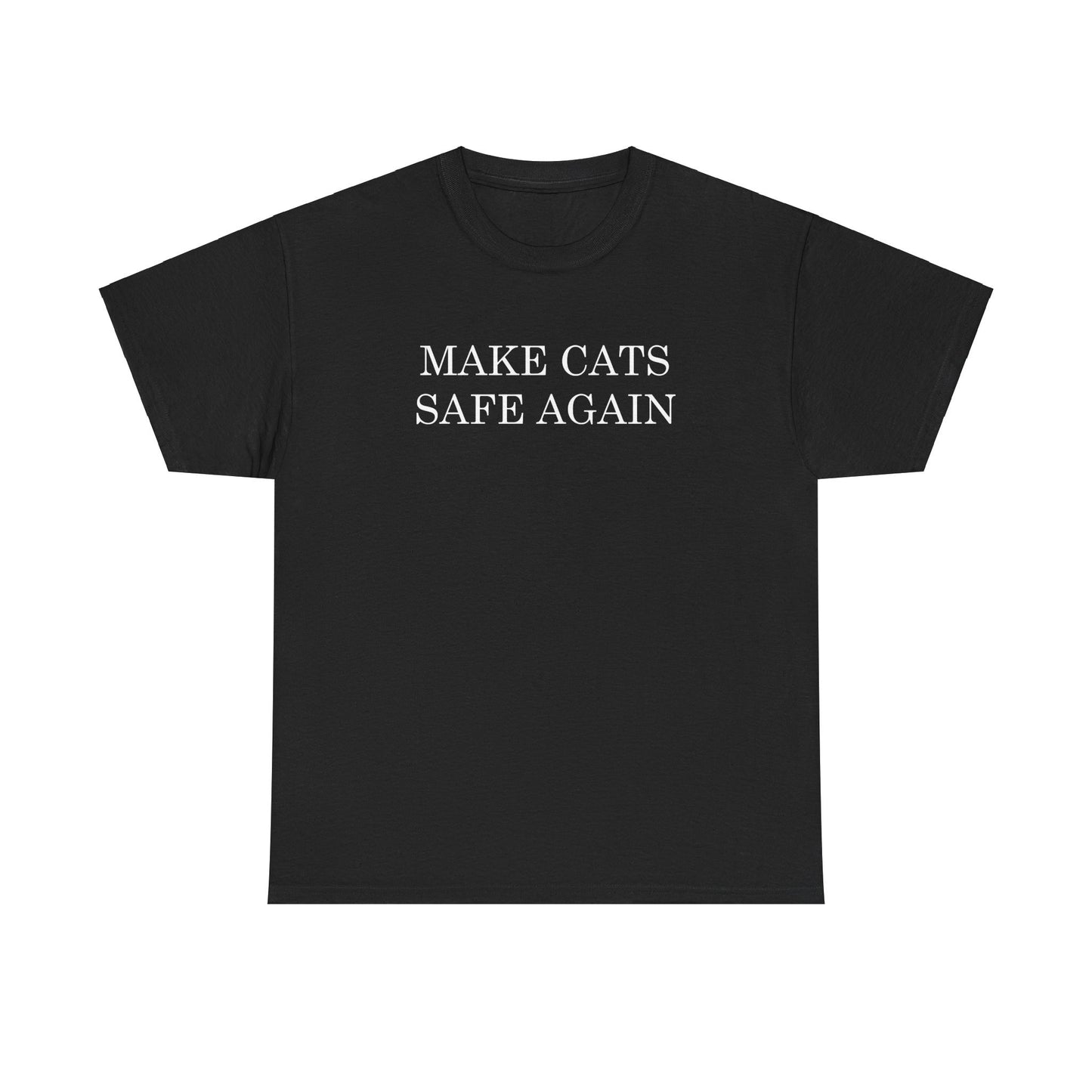 Make Cats Safe Again T-Shirt