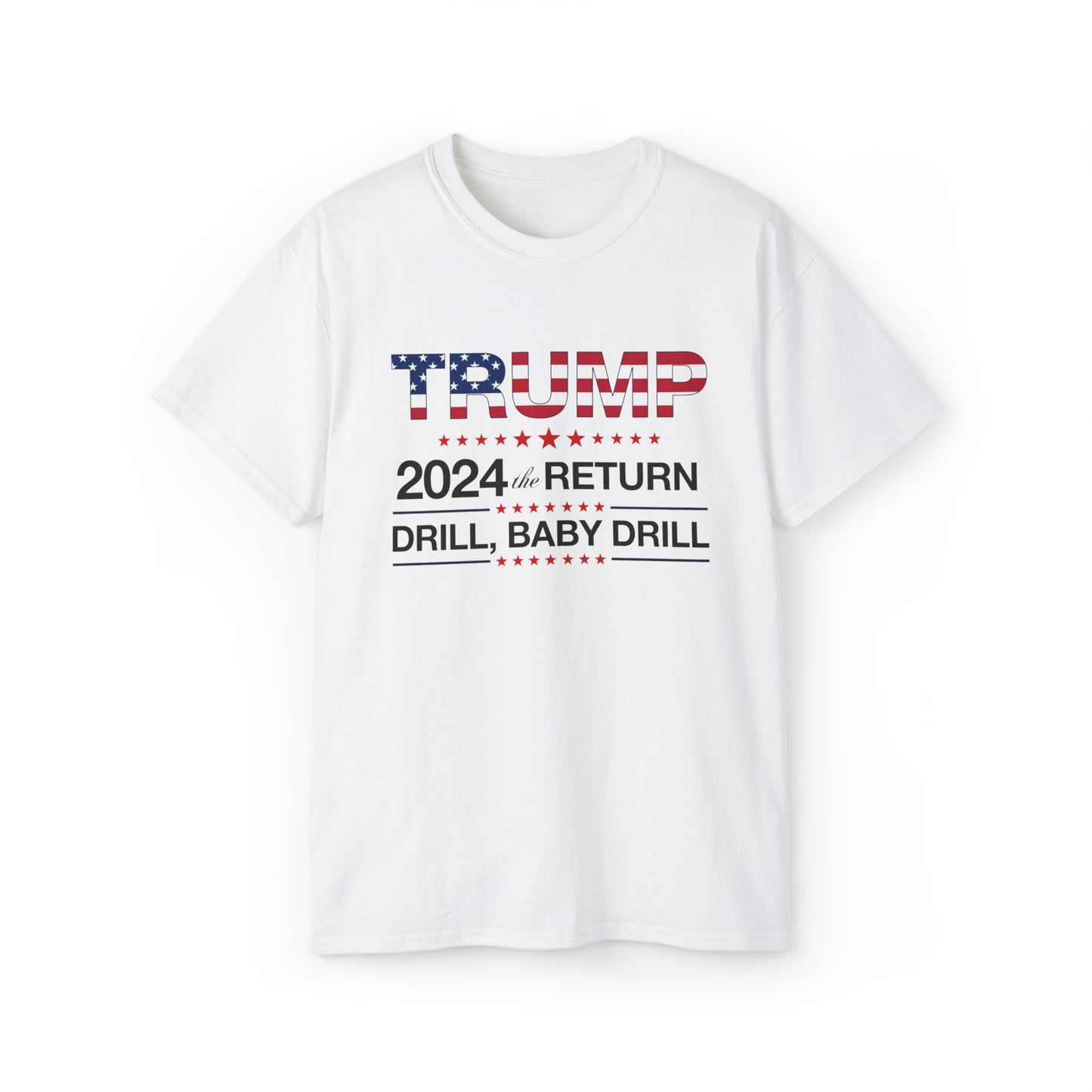 Trump 2024 Drill Baby Drill T-Shirt
