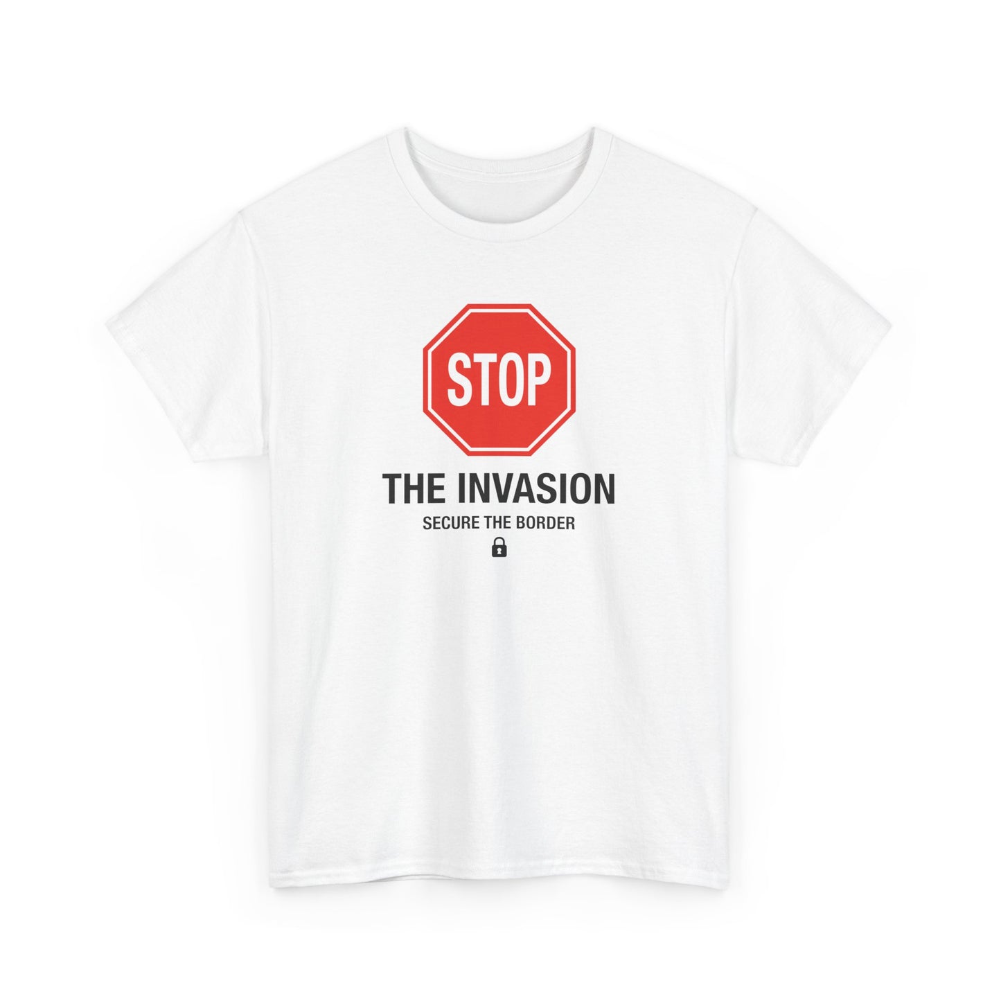 Stop the Invasion T-Shirt