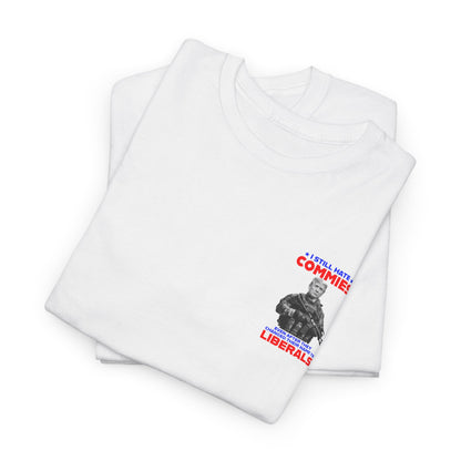 Commies & Liberals T-Shirt