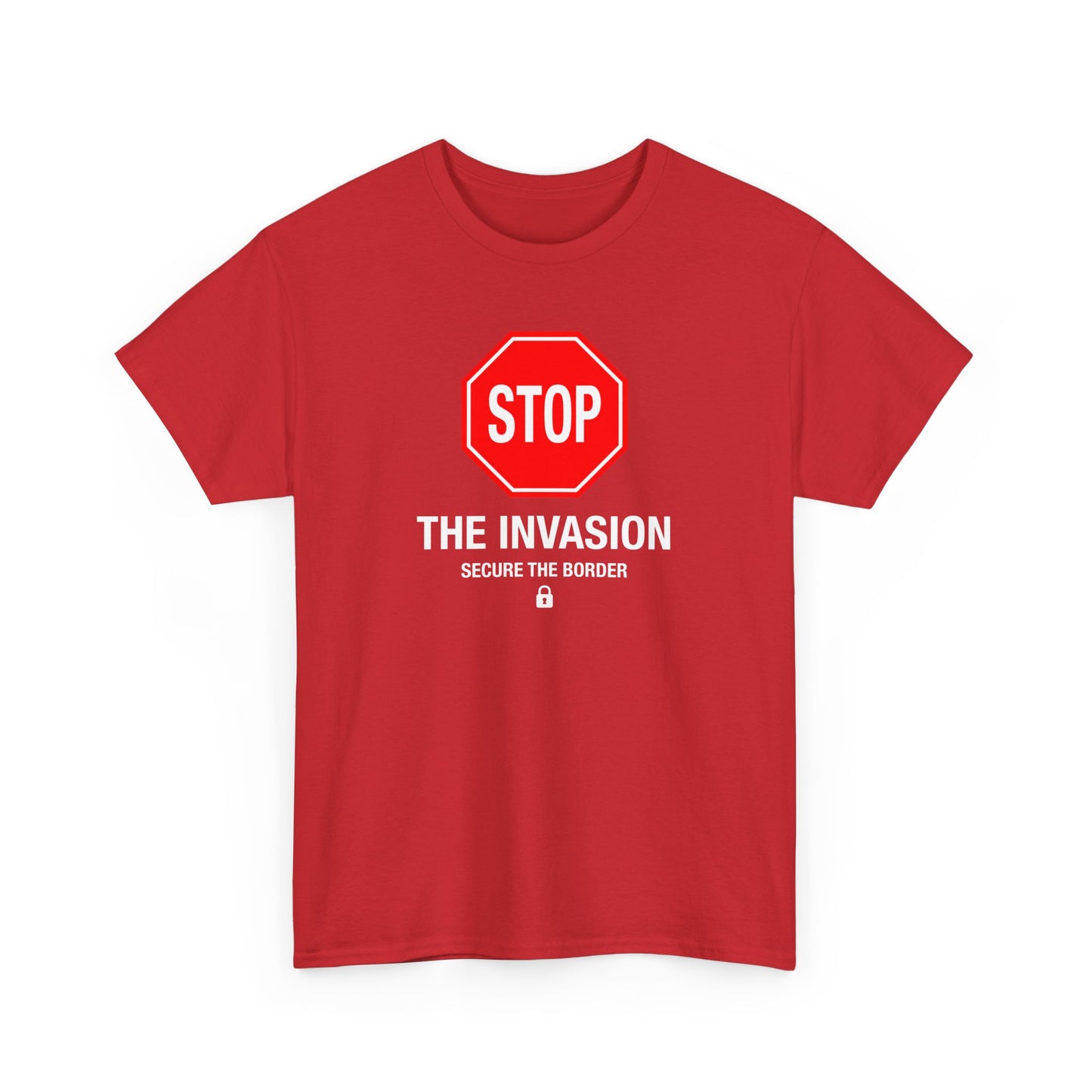 Stop the Invasion T-Shirt