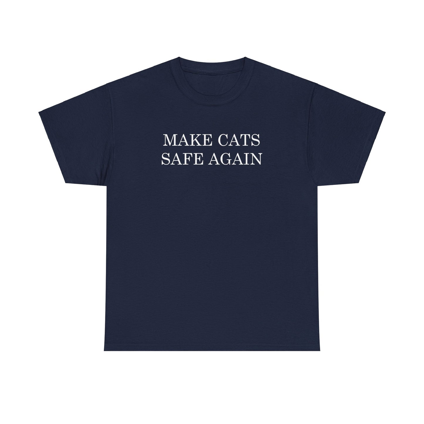 Make Cats Safe Again T-Shirt