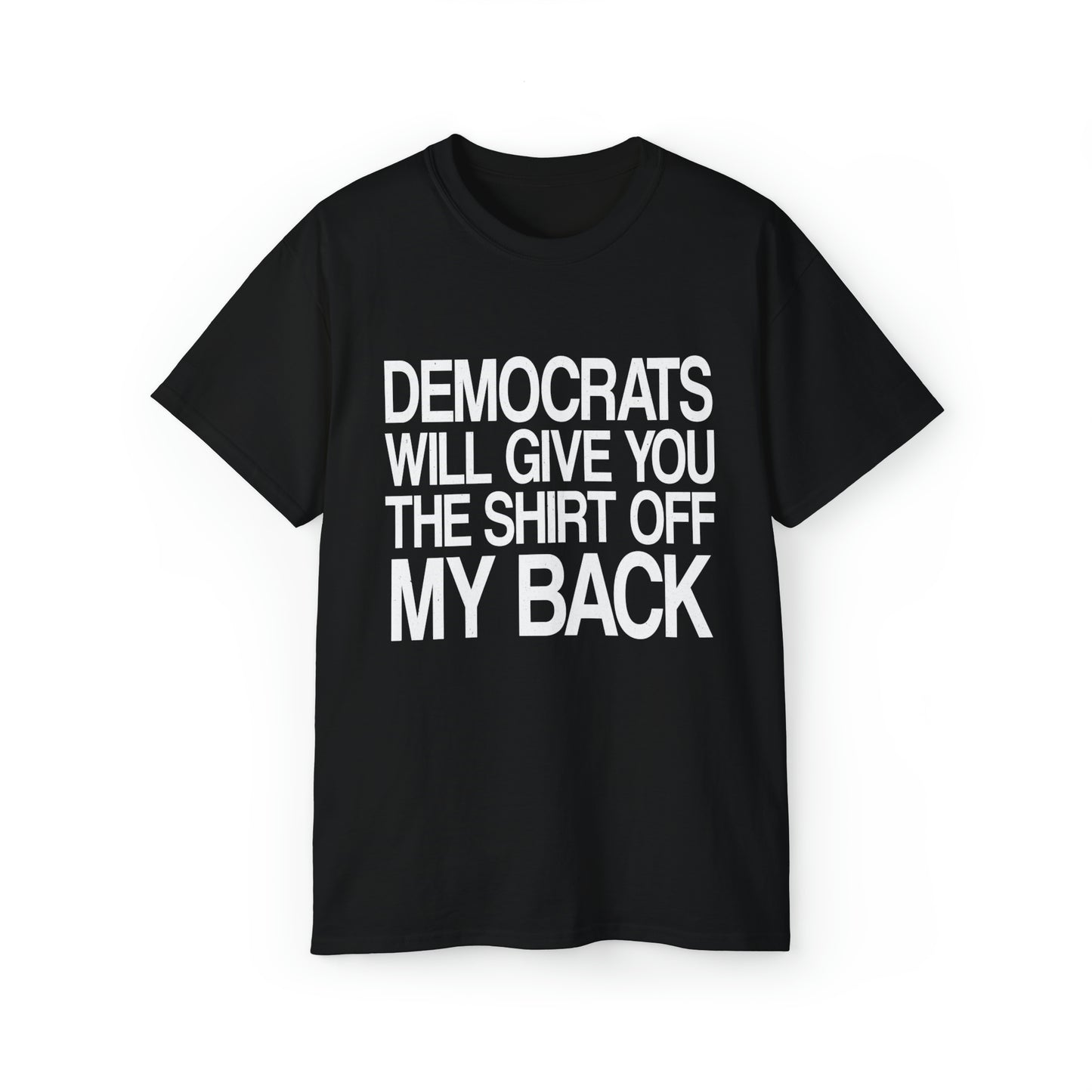 Generous Dems T-Shirt