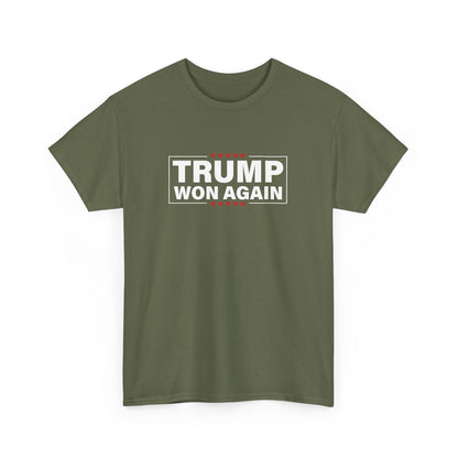 Trump Won Again T-Shirt