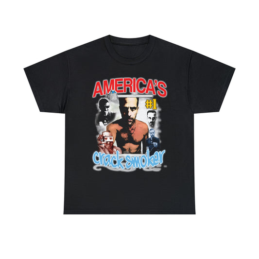 America's #1 Crack Smoker Shirt