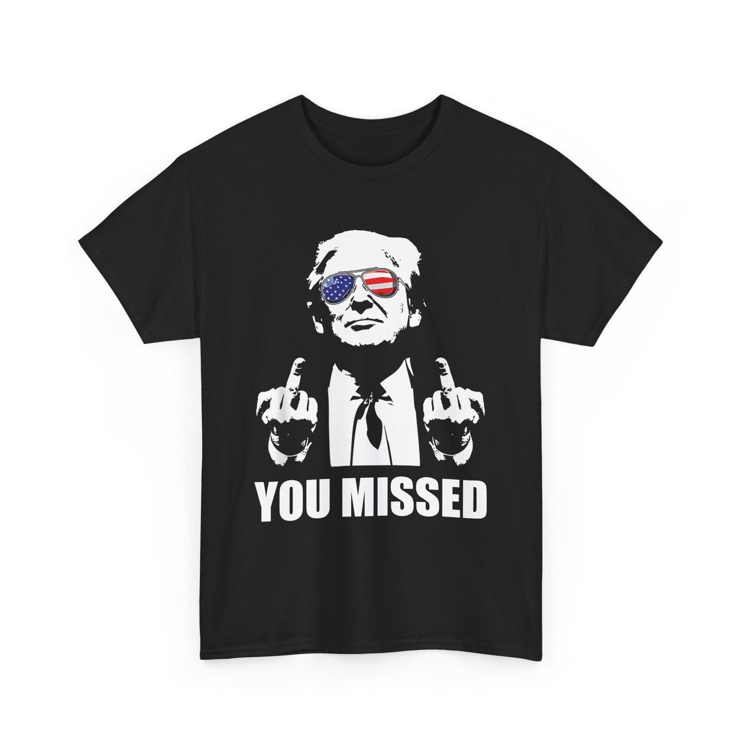 You Missed T-Shirt