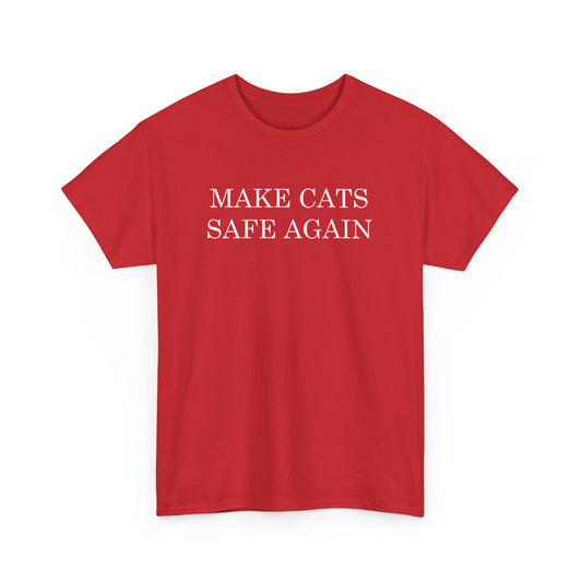 Make Cats Safe Again T-Shirt