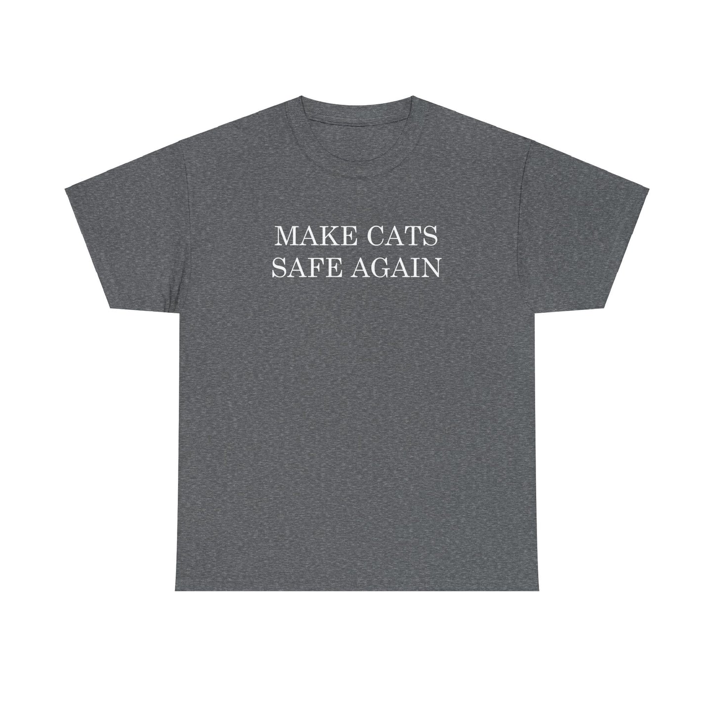 Make Cats Safe Again T-Shirt