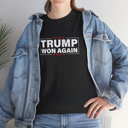 Trump Won Again T-Shirt