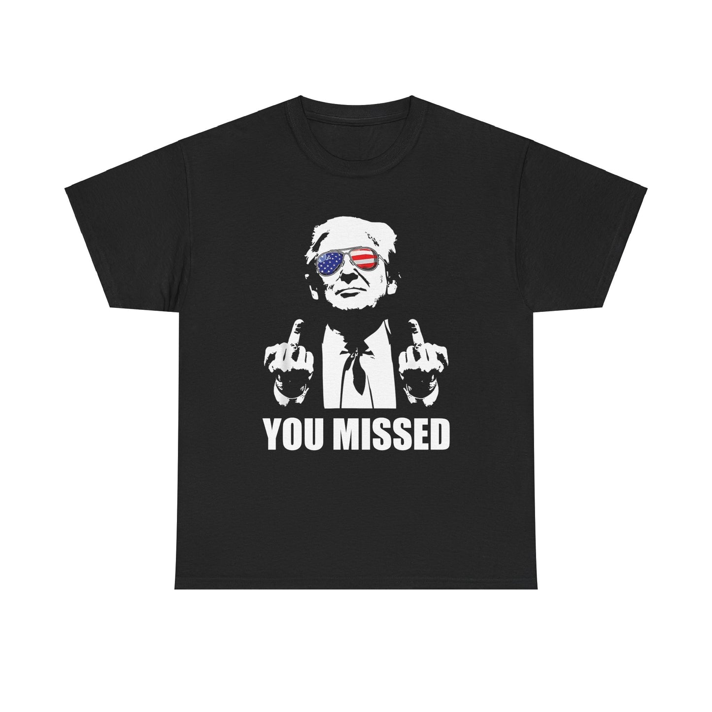 You Missed T-Shirt