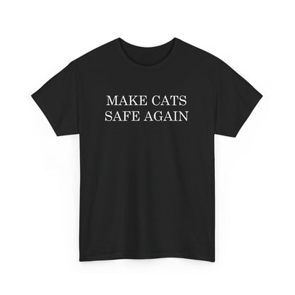 Make Cats Safe Again T-Shirt