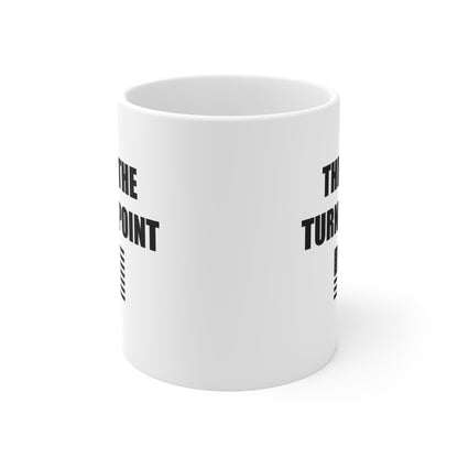 Turning Point Mug