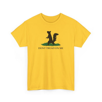 Don't Tread On Me Squirrel T-Shirt