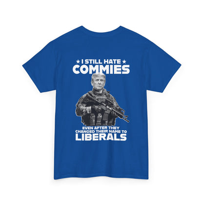 Commies & Liberals T-Shirt