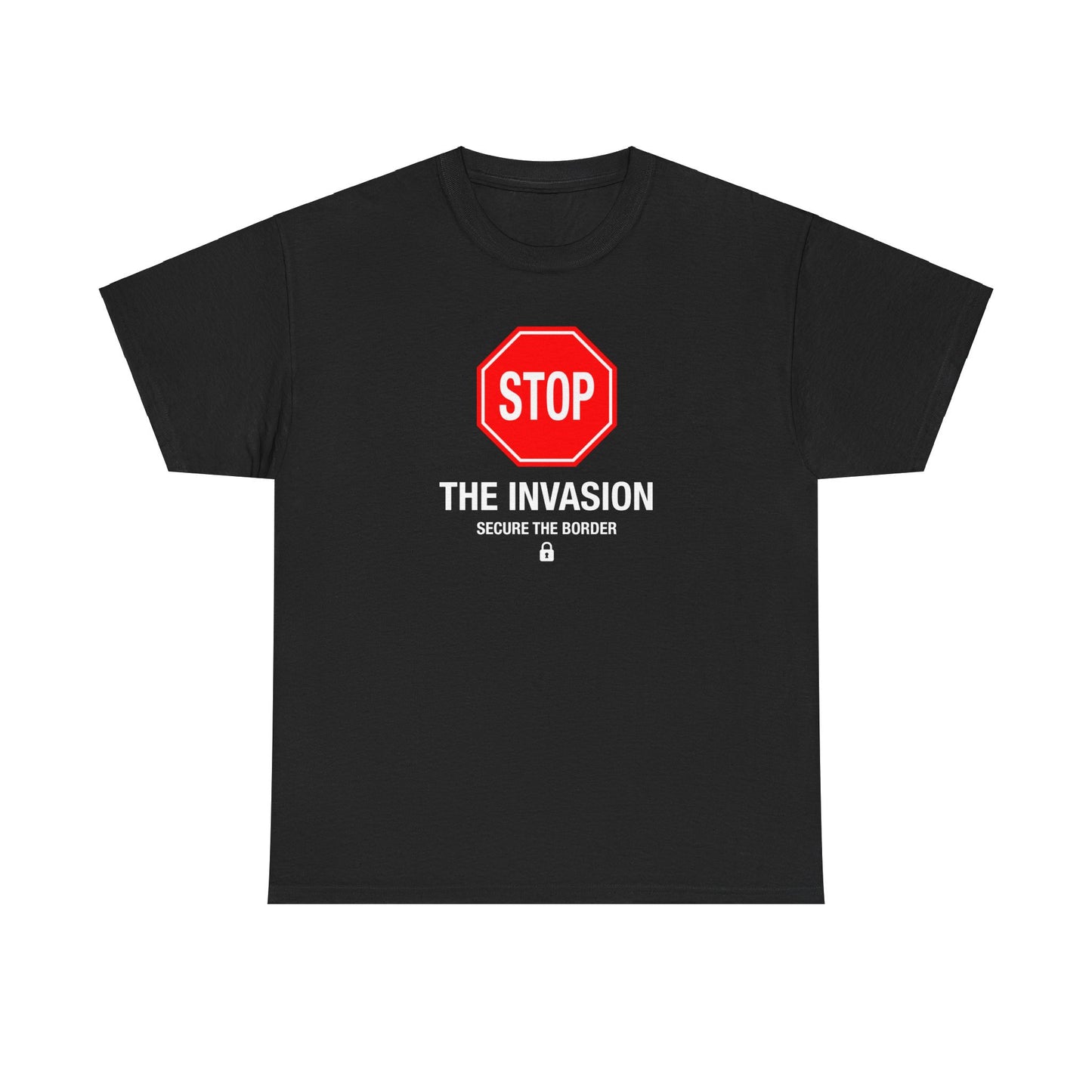 Stop the Invasion T-Shirt