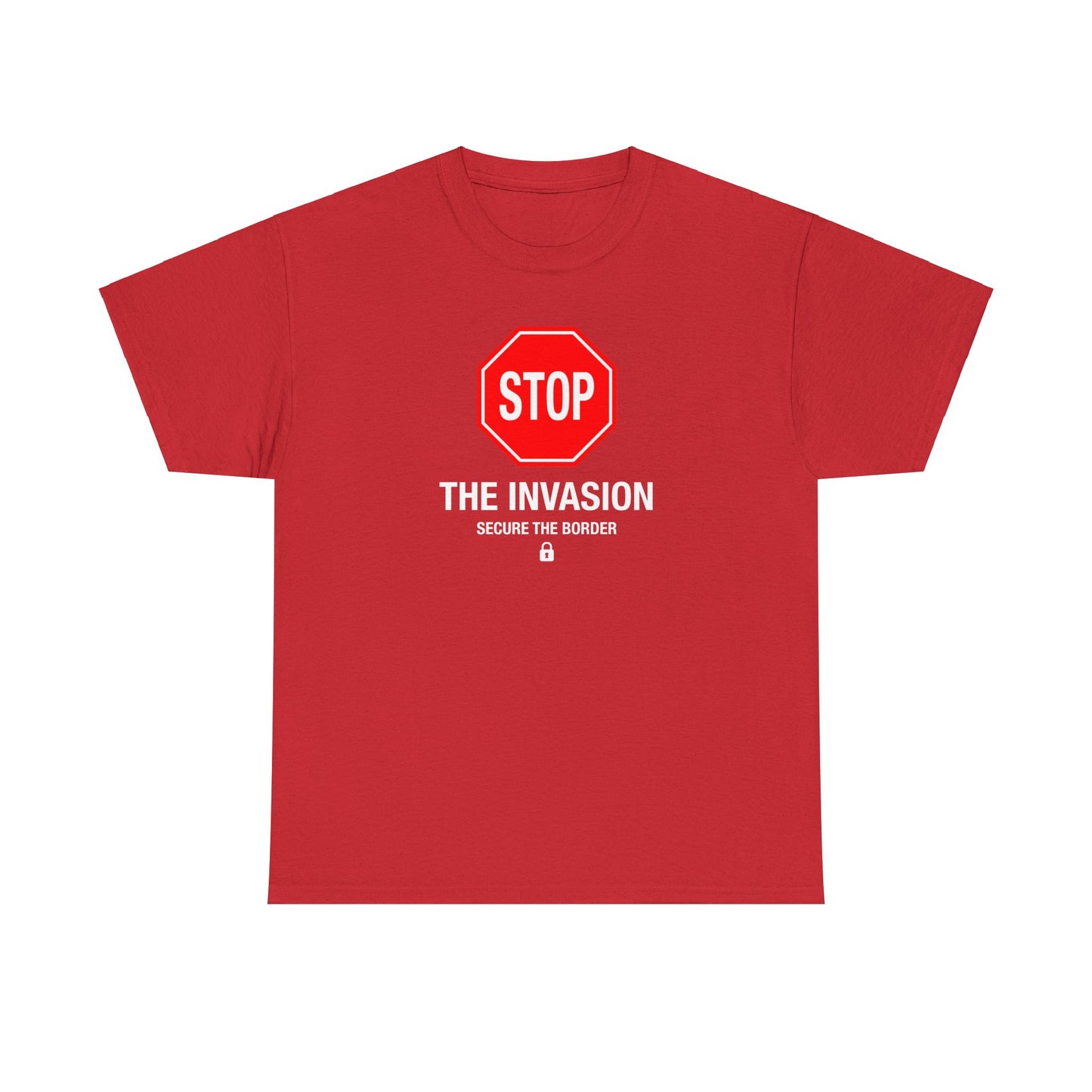 Stop the Invasion T-Shirt