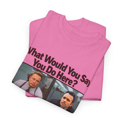 D.O.G.E. What Would You Say You Do Here T-Shirt